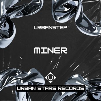 Urbanstep - Miner