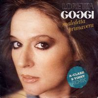 Loretta Goggi - Maledetta Primavera (A-Clark & VINNY Extended Remix)