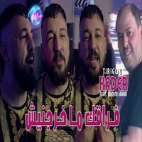 Cheb Kader Tirigou - Foraqk Ma Khargnish