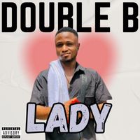 Double B - Lady (Explicit)