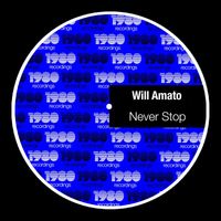 Will Amato - Never Stop