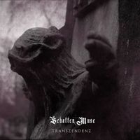 Schatten Muse - Transzendenz