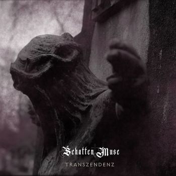 Schatten Muse - Transzendenz