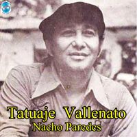 Nacho Paredes - Tatuaje Vallenato