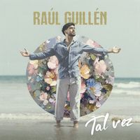 Raúl Guillén - Tal vez