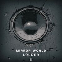 Mirror World - Louder