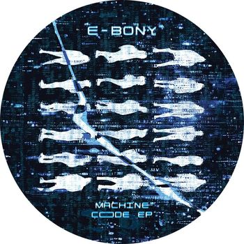 E-bony - Machine Code - EP