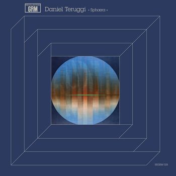Daniel Teruggi - Sphæra