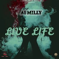 Ai Milly - Live Life (Explicit)