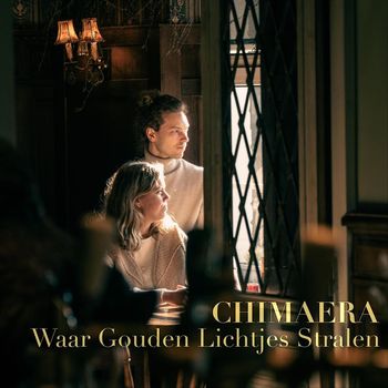 Chimaera - Waar Gouden Lichtjes Stralen (feat. Renée Steenvoorden & Willem Suilen)