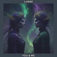 Lunae - You & Me
