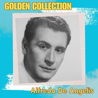 Alfredo De Angelis - Alfredo De Angelis - Golden Collection