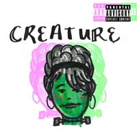 G.G. - Creature (Explicit)