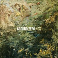 NOX - Ground Zero