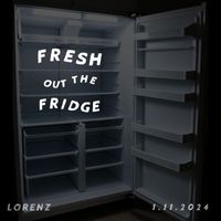 Lorenz - Fresh Out The Fridge