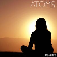 Atoms - Equanimity