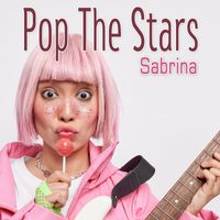 Sabrina - Pop The Stars