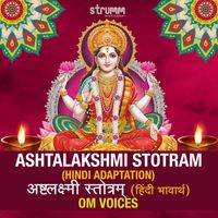 Om Voices - Ashtalakshmi Stotram (Hindi Adaptation)