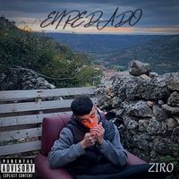 Ziro - Enredado (Explicit)