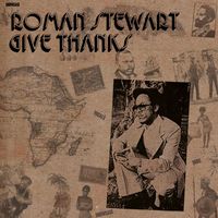 Roman Stewart - Give Thanks