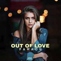 Faraon - Out Of Love
