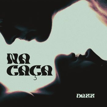 Dazz - Na Caça
