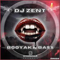 Dj Zent - Booyaka Bass