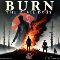 The Devil Dogs - Burn
