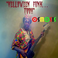 Osmosis - Helloween Funk... TOO!!