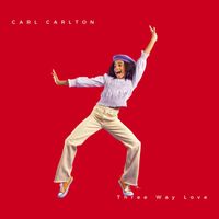 Carl Carlton - Three Way Love