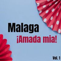 Carlos Montoya - Málaga ¡Amada Mía!, Vol. 1