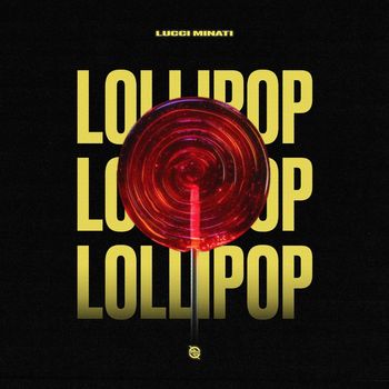 Lucci Minati - Lollipop