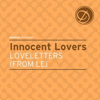 Innocent Lovers - Loveletters (From L.E.)