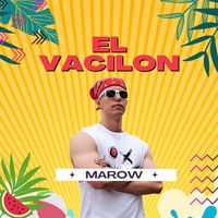 Marow - El Vacilón (Explicit)
