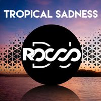 DJ Rocco - Tropical Sadness