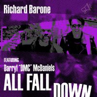Richard Barone - All Fall Down (feat. Darryl "DMC" McDaniels) (Johnny Juice Antigravity Remix)