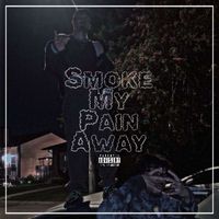 Ducky - Smoke My Pain Away (Explicit)