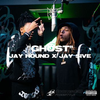 Jay Hound, Jay5ive & Doomsday - Ghost (Explicit)