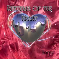 Jorge - Rhythms of the Heart