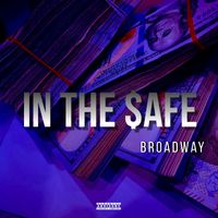 Broadway - In the $Afe (Explicit)