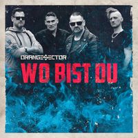 Orange Sector - Wo Bist Du