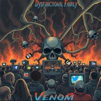 Dysfunctional Family - Venom (Explicit)
