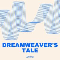 Emma - Dreamweaver’s Tale