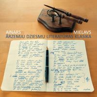 Ainars Mielavs - Ārzemju dziesmu literatūras klasika