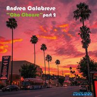 Andrea Calabrese - Cha Chouse (Tropical Mix)