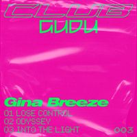 Gina Breeze - Lose Control