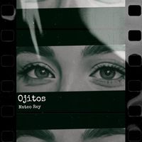 Mateo Rey - Ojitos