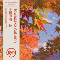 Nick Wood - Towadako Autumn