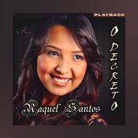 Raquel Santos - O Decreto (Playback)