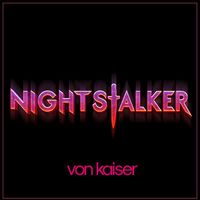 Von Kaiser - Night Stalker
